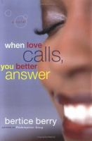 When_love_calls_you_better_answer